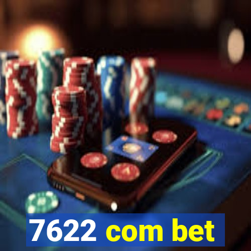 7622 com bet